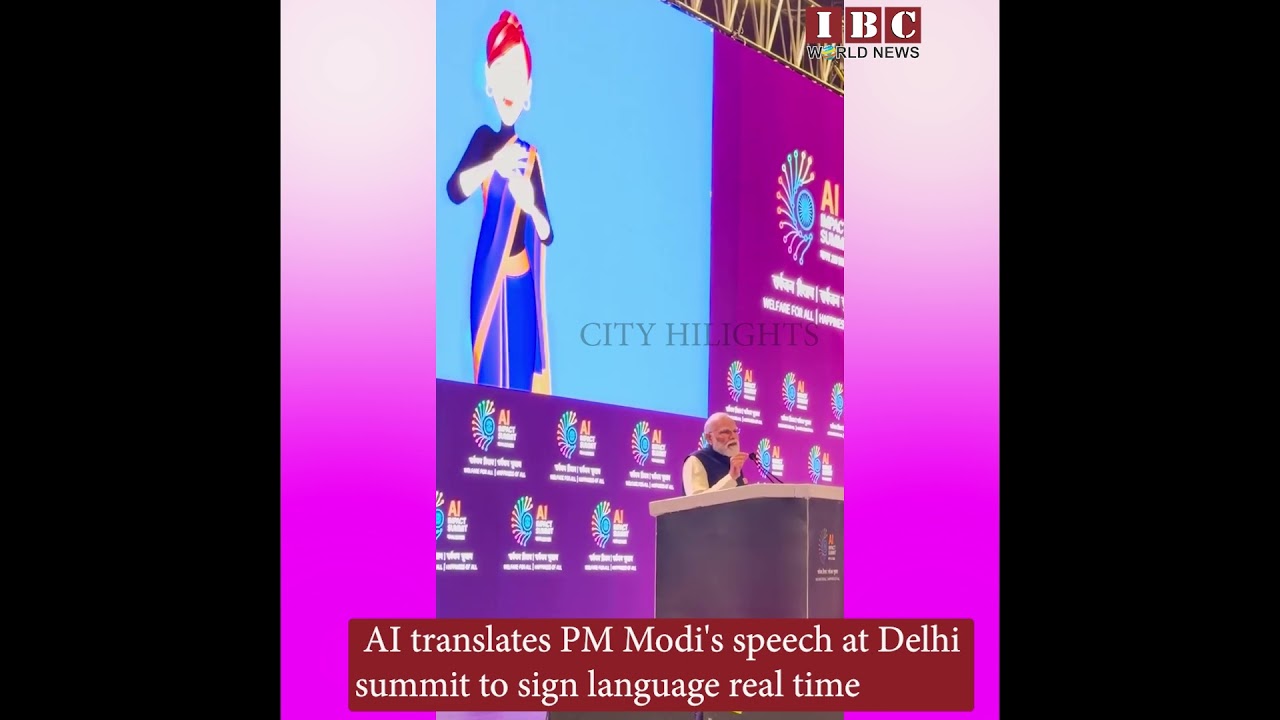 AI translates PM Modi's speech at Delhi summit to sign language real time