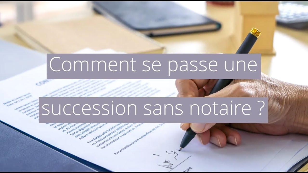Comment se passe une succession sans notaire ?