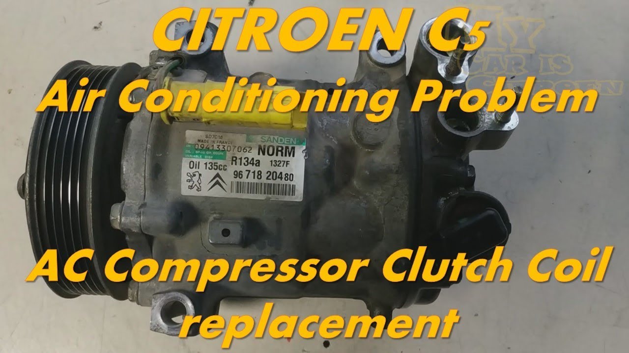 Citroen C5 Air Conditioning Problem AC Compressor Clutch Coil Sunden NORD R134a SD7C16   Fixed