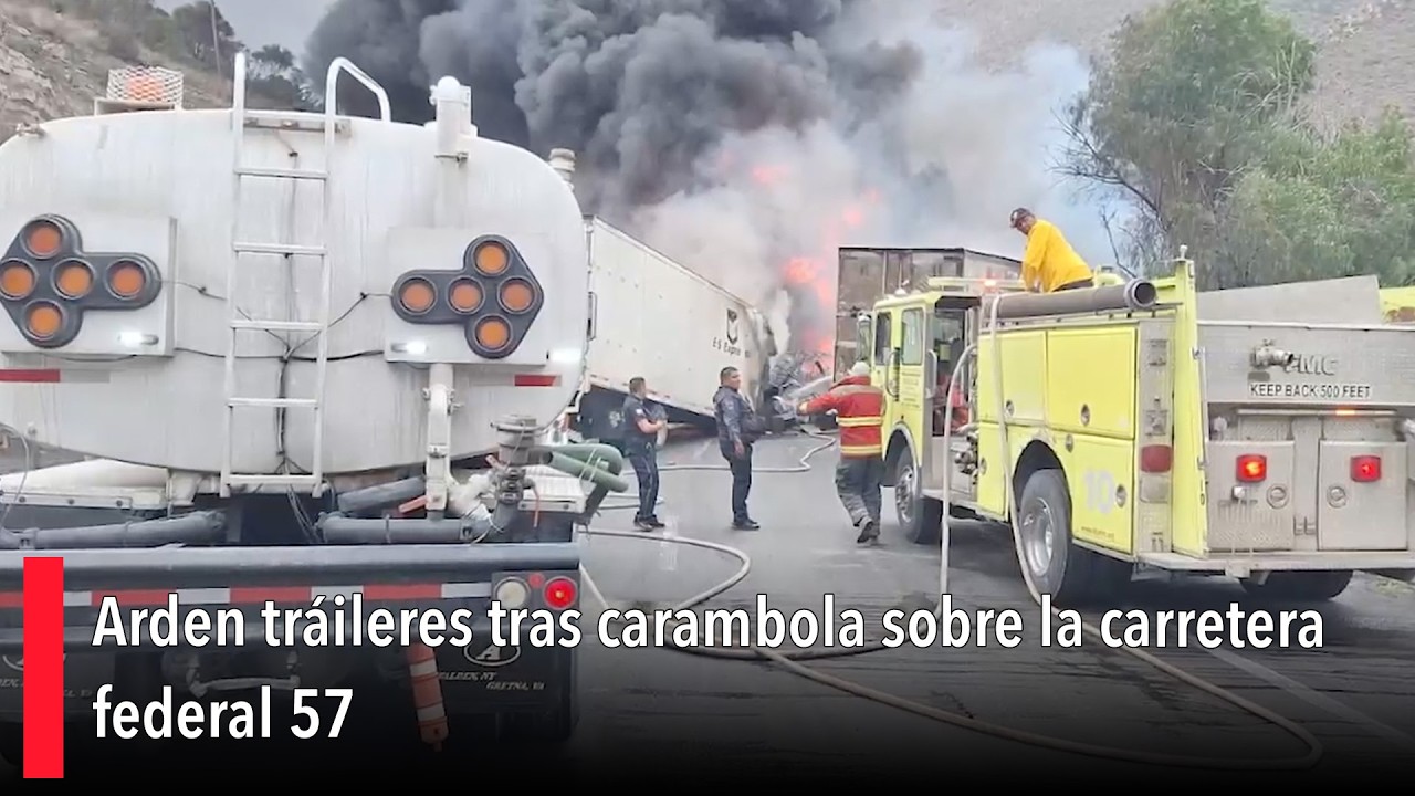 Arden tráileres tras carambola sobre la carretera federal 57