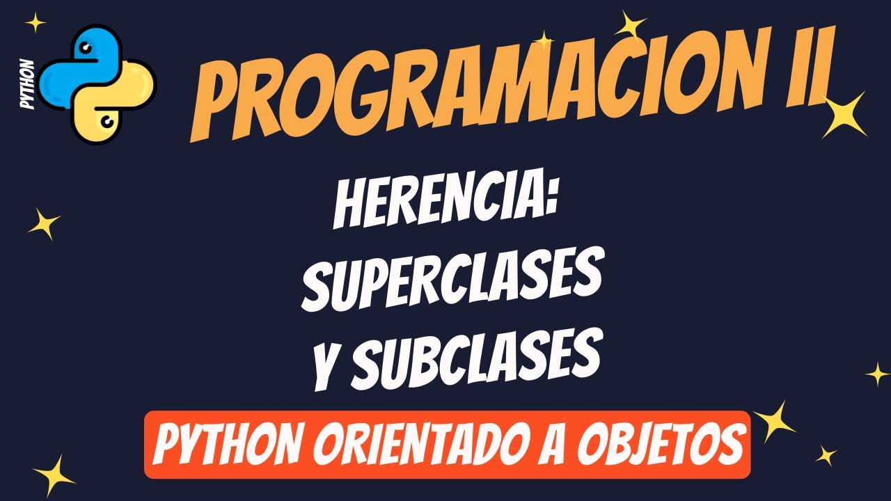 Programacion Orientada a Objetos con Python (III) - Herencia