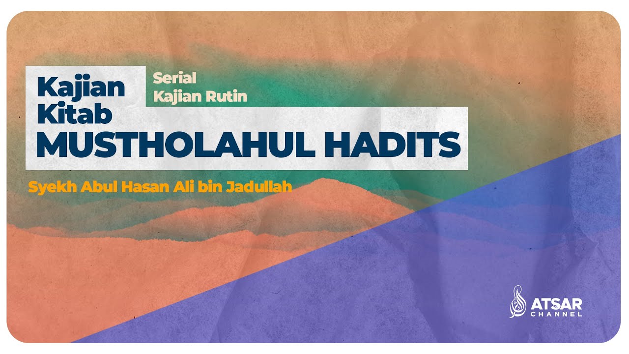 🔵 LIVE Muqoddimah Mustholah Hadits - Syaikh Dr Abul Hasan Ali Jadullah Al Mishry حفظه الله