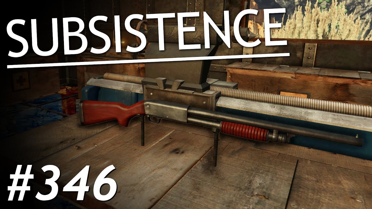 Subsistence - #346 - Aufwertung der Schrotflinte! - [Let's Play] [Gameplay] [Deutsch] [German]