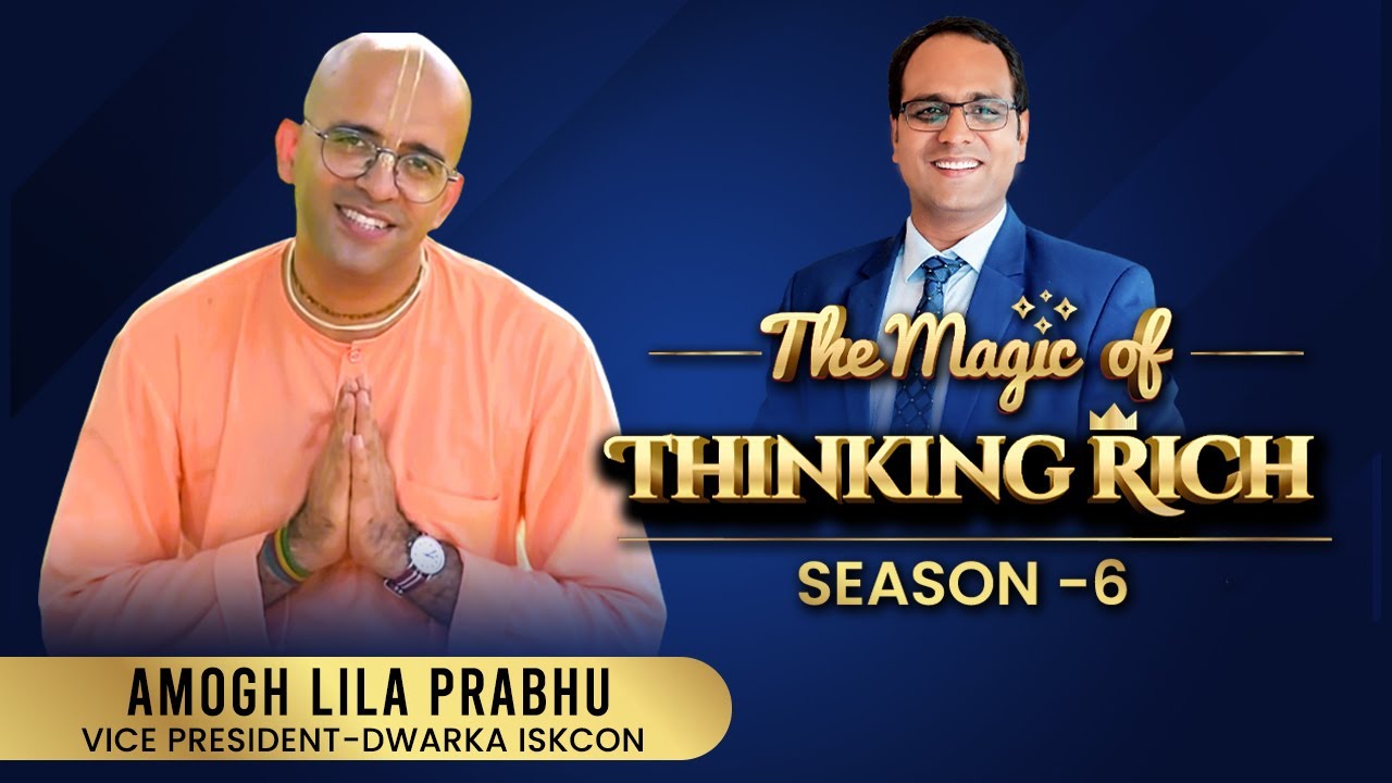 The Magic Of Thinking Rich Season 6 With Amogh Lila Prabhu & Coach Bsr | Sadhna TV