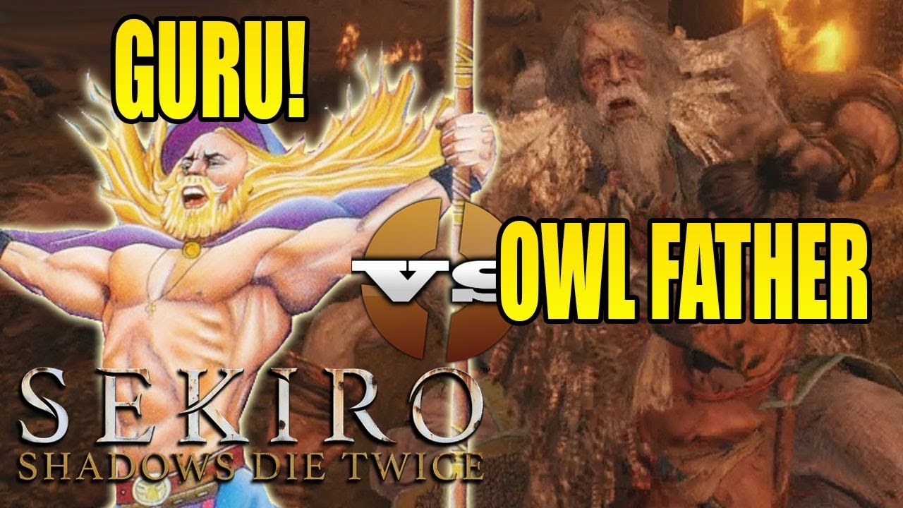 GURU VS. OWL FATHER! Sekiro NG+ On Hard Mode! (#11)