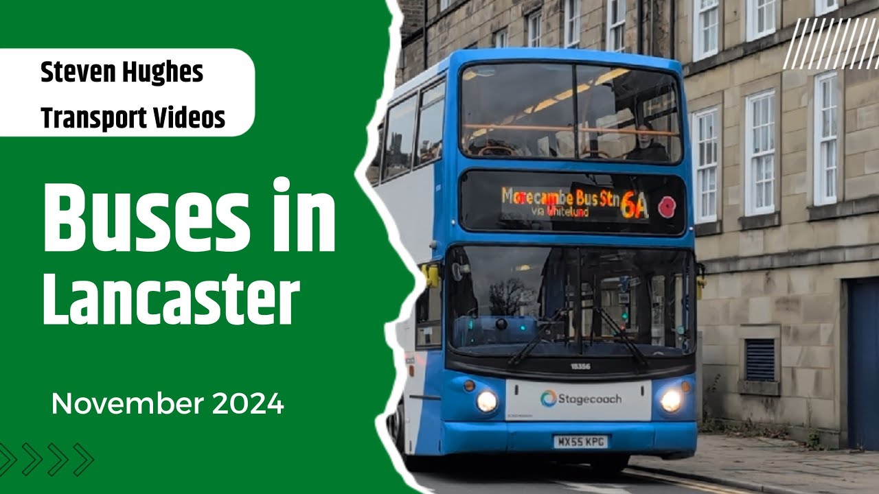Buses in Lancaster | Bus Spotting | November 2024