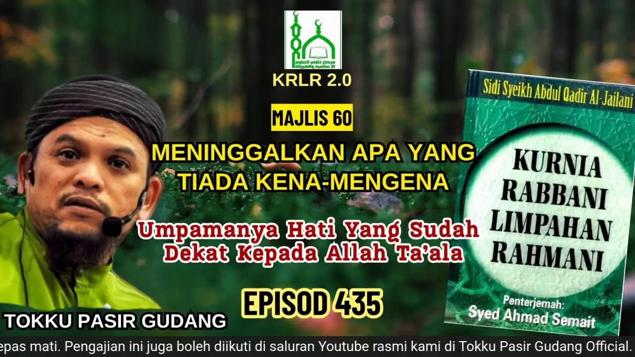 Tokku PG | KRLR 2.0 Episod 435 | Majlis 60: Meninggalkan Apa Yang Tiada Kena-Mengena ( Siri 5 )