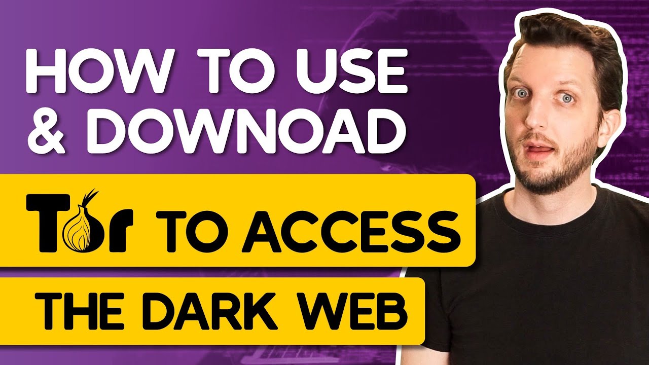 Tor Browser How to Use & Download Tor to Access The Dark Web