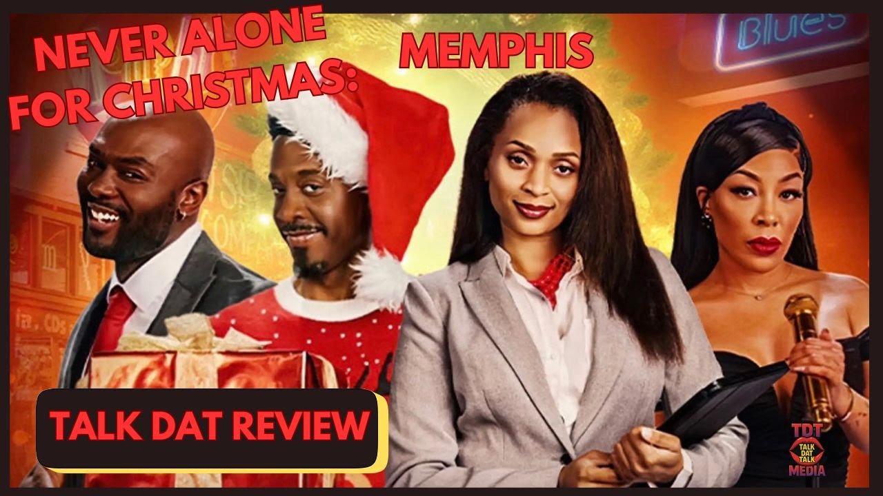 BET PLUS NEVER ALONE FOR CHRISTMAS : MEMPHIS