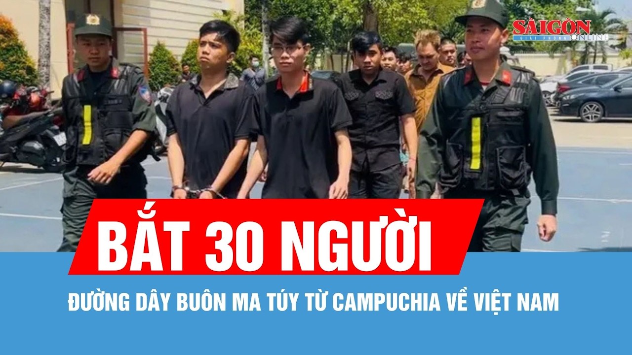 Công an TPHCM triệt phá đường dây buôn ma túy từ Campuchia về Việt Nam