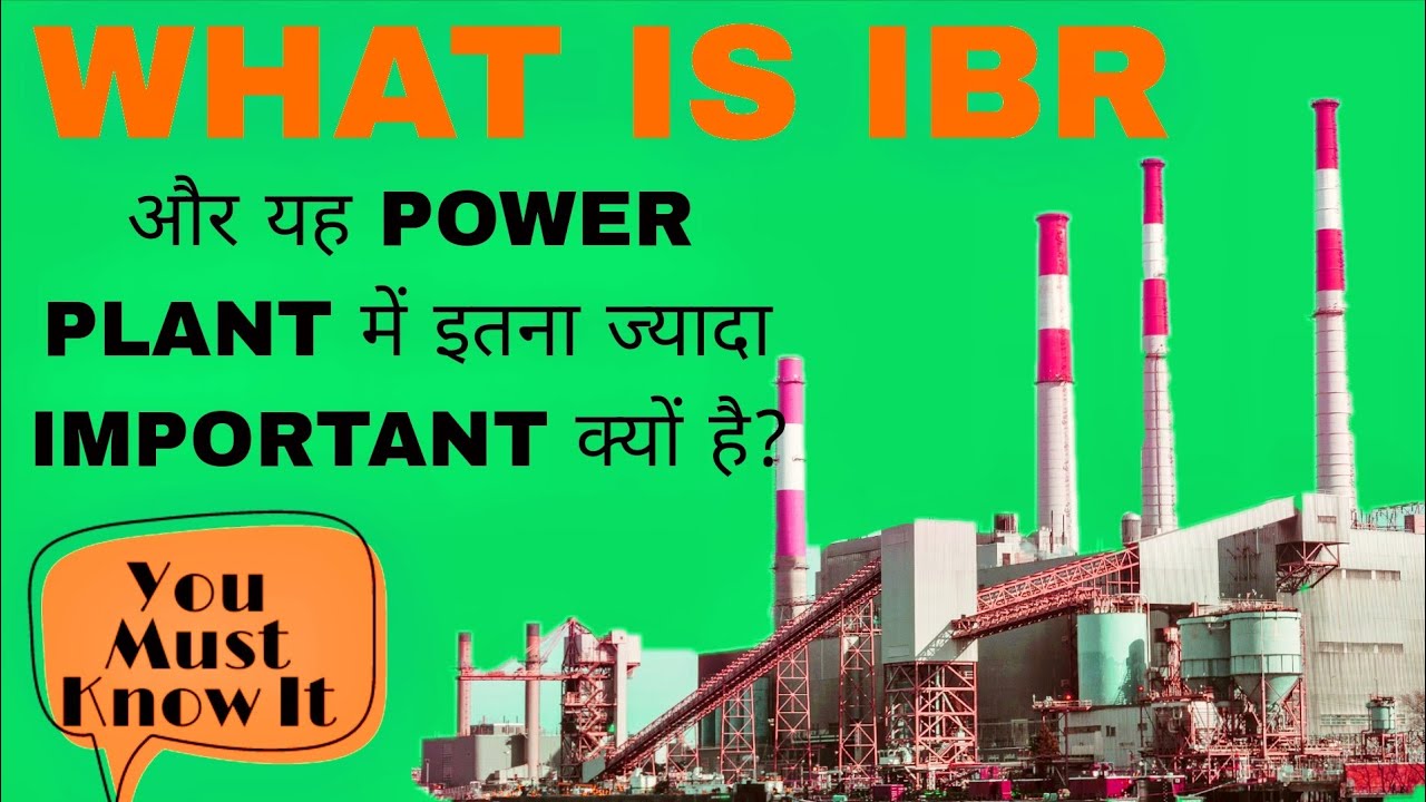 What is IBR? | Indian Boiler Regulations Explained for Power Plant Engineers&rdquo;