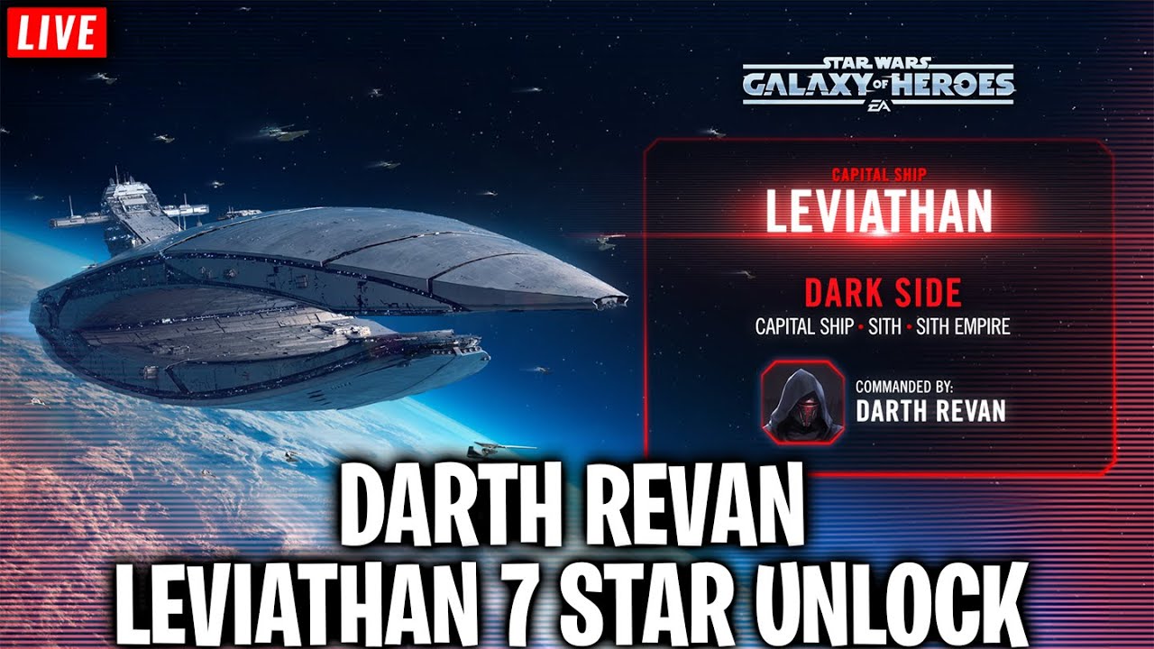 Darth Revan's Leviathan Unlock LIVE - Dark Sovereign Fleet Mastery 7 Star Unlock - Grand Arena