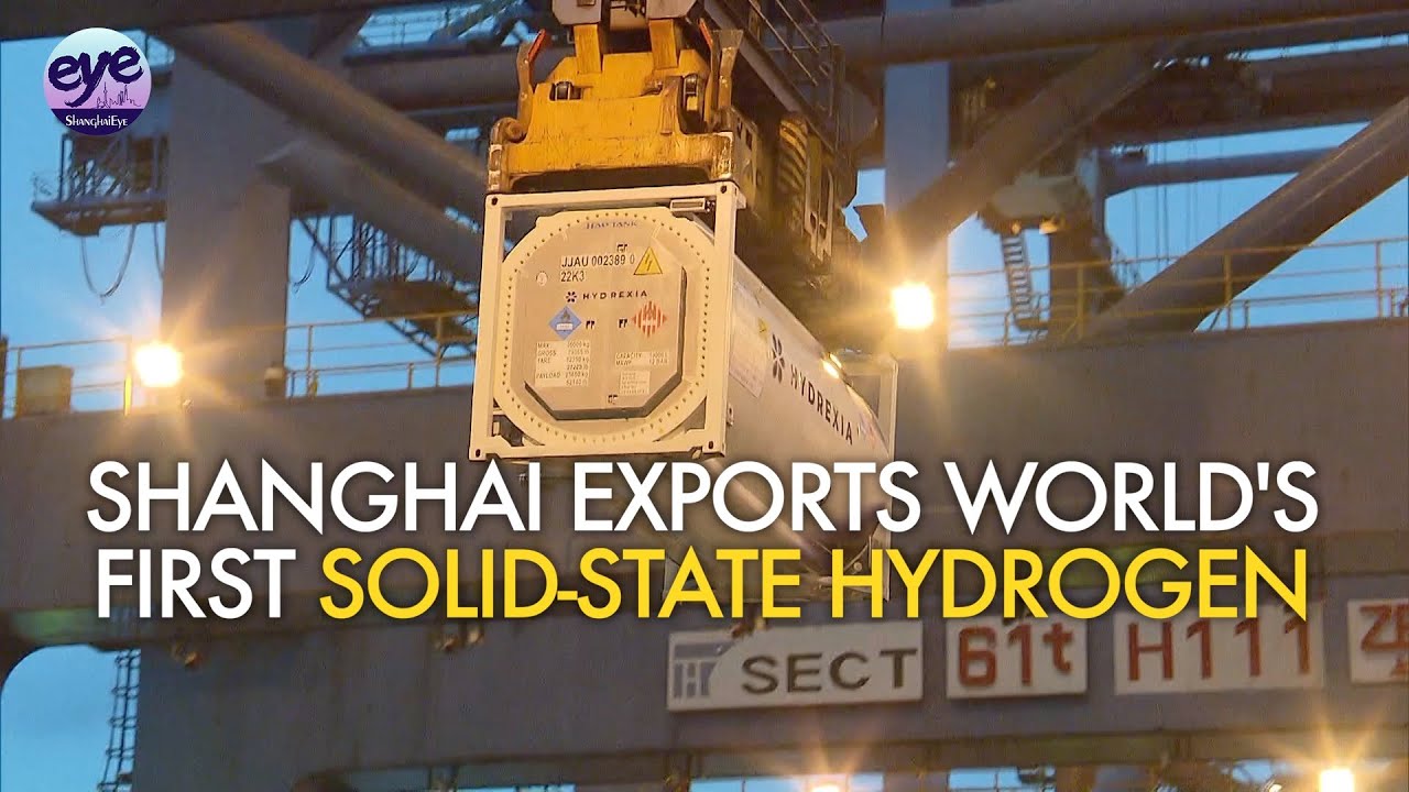 Shanghai exports world's first solid-state hydrogen storage device via ship