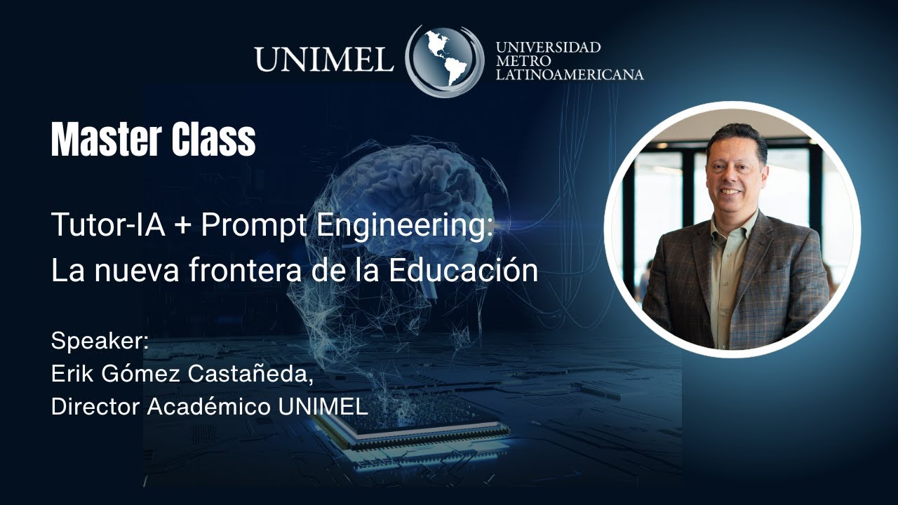 Master Class “Tutor IA + Prompt Engineering La nueva frontera de la educación