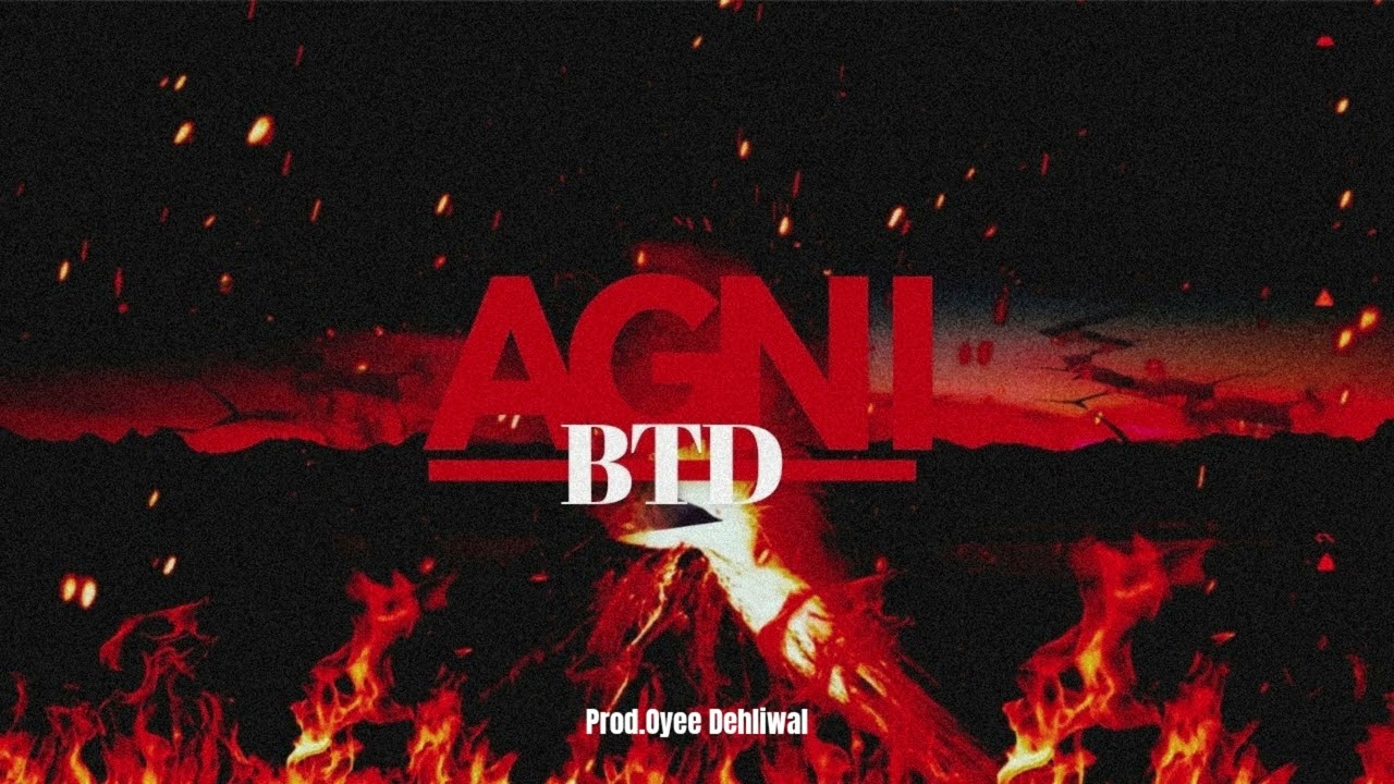 BTD - Agni | Prod.by @oyeedehliwalbeats | (Official Audio) | Hindi Rap 2026