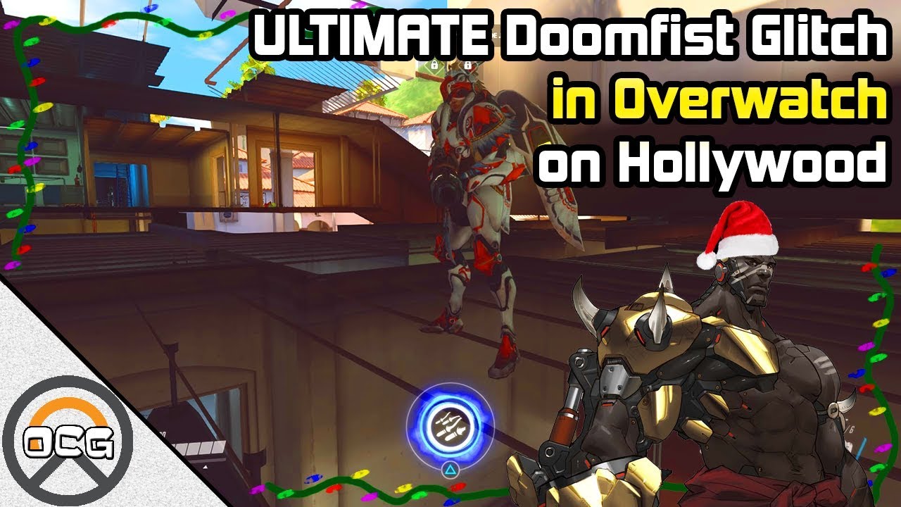 OCG - ULTIMATE Doomfist Glitch on Hollywood in Overwatch