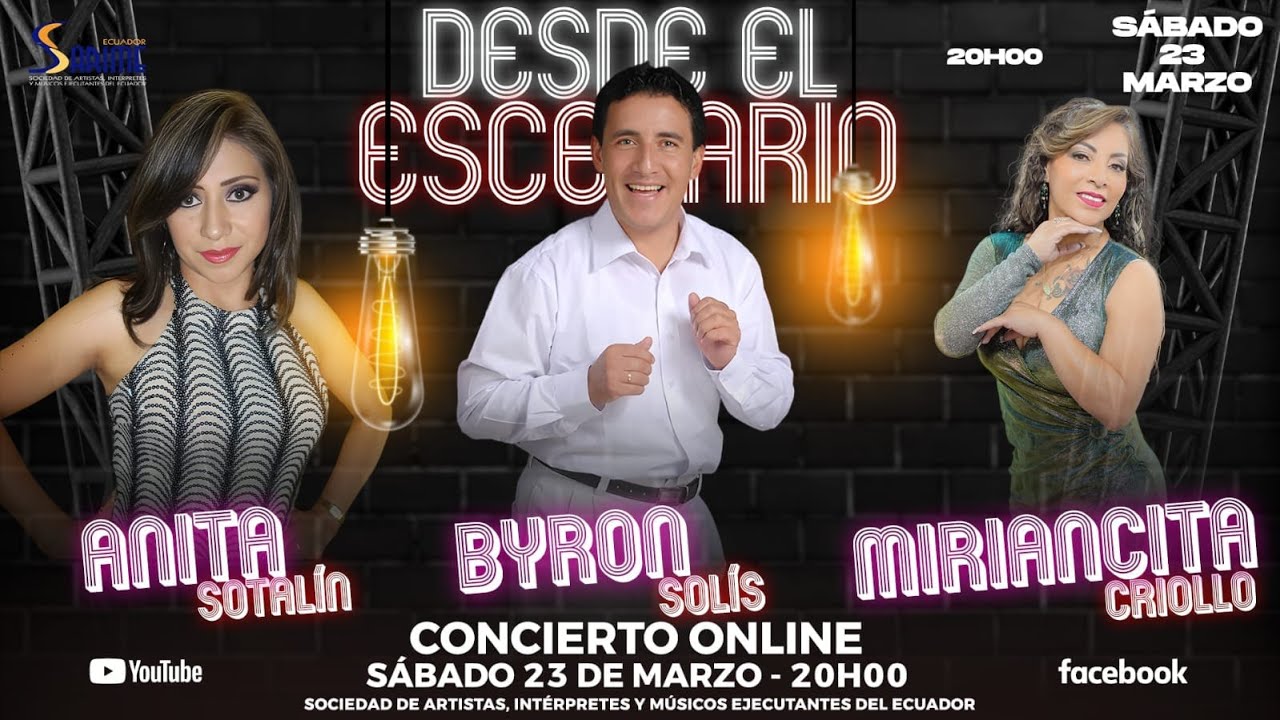 ANITA SOTALÍN - BYRON SOLÍS - MIRIANCITA CRIOLLO - DESDE EL ESCENARIO - 23 MARZO 2024