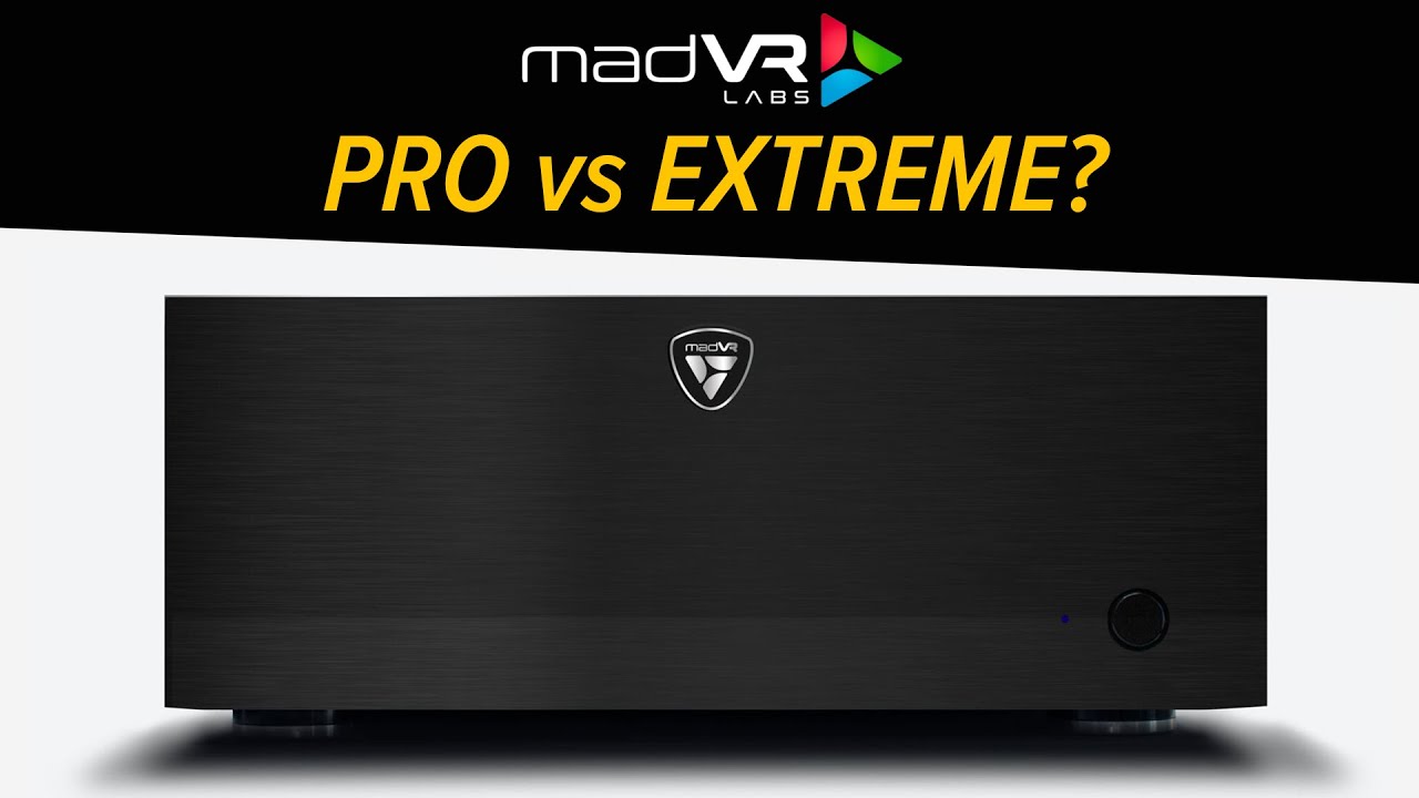 madVR Envy Pro vs Extreme / What Are the Differences?