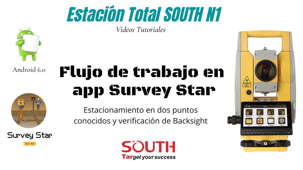 7.- Estación Total SOUTH N1 - Estacionamiento en dos puntos conocidos y verificación de Backsight