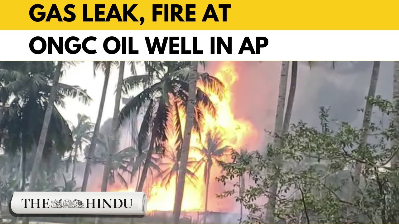 Fire at ONGC gas well in Konaseema; evacuation in Andhra village
