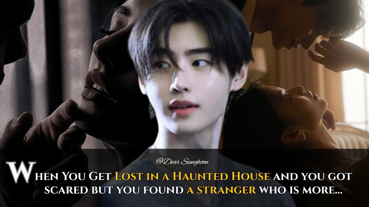 When You Get Lost in a Haunted House and get scared and A Stranger Finds You - Sunghoon ff