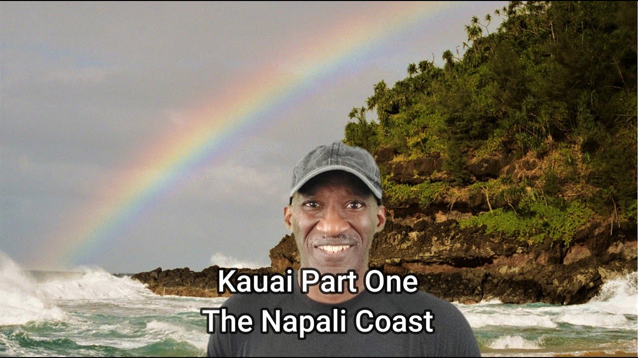 Kauai Part One, The Na Pali coast