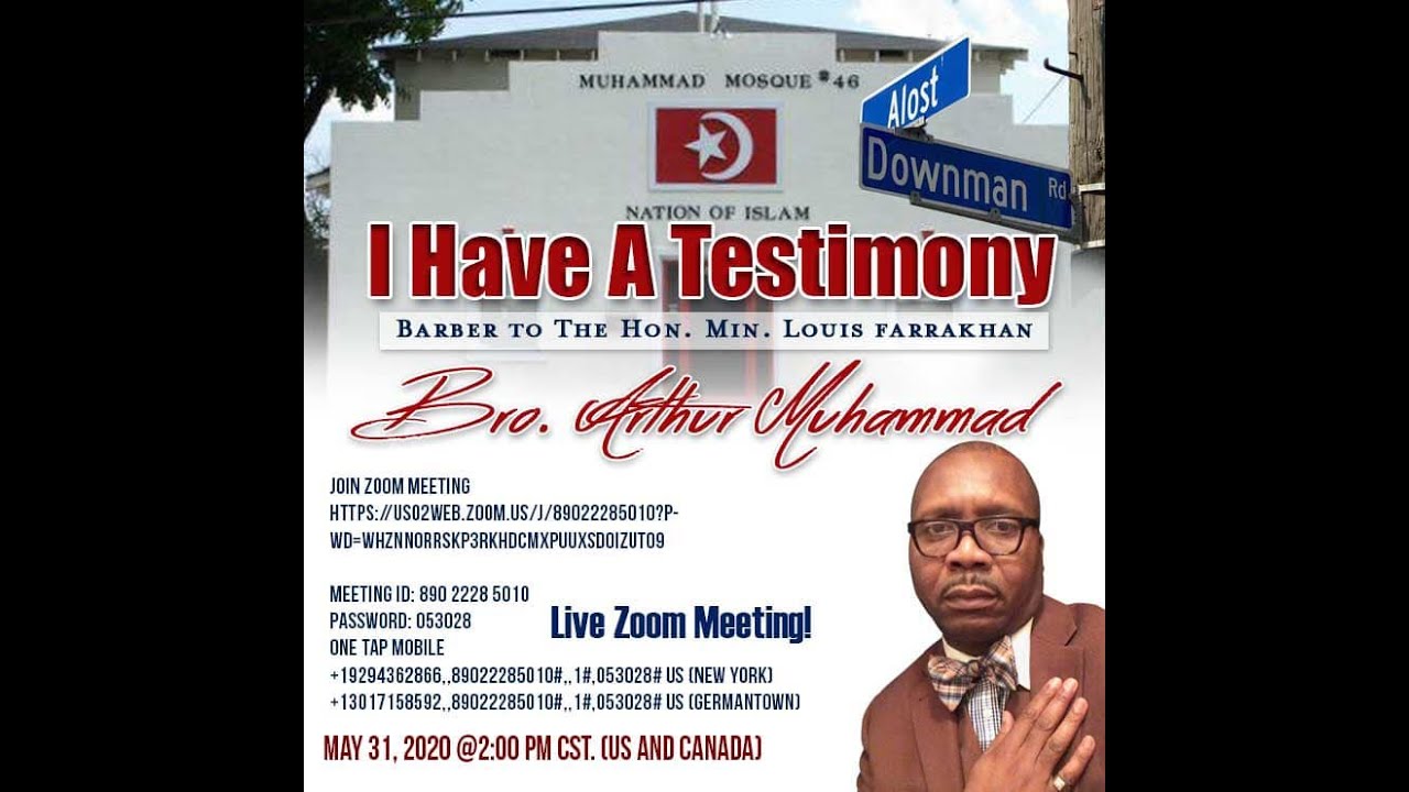 I Have a Testimony Brother Arthur Muhammad, 
