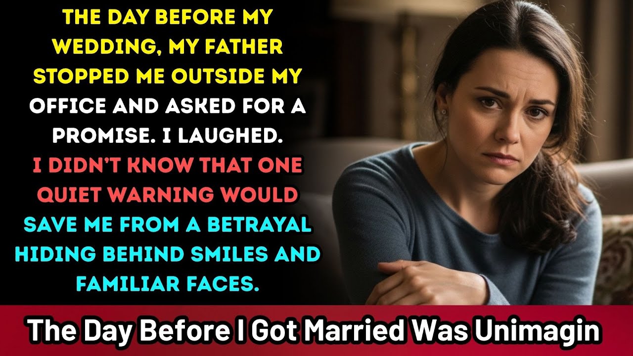 The Quiet Warning My Father Gave Me Before My Wedding Changed Everything #womenstory #realtionship