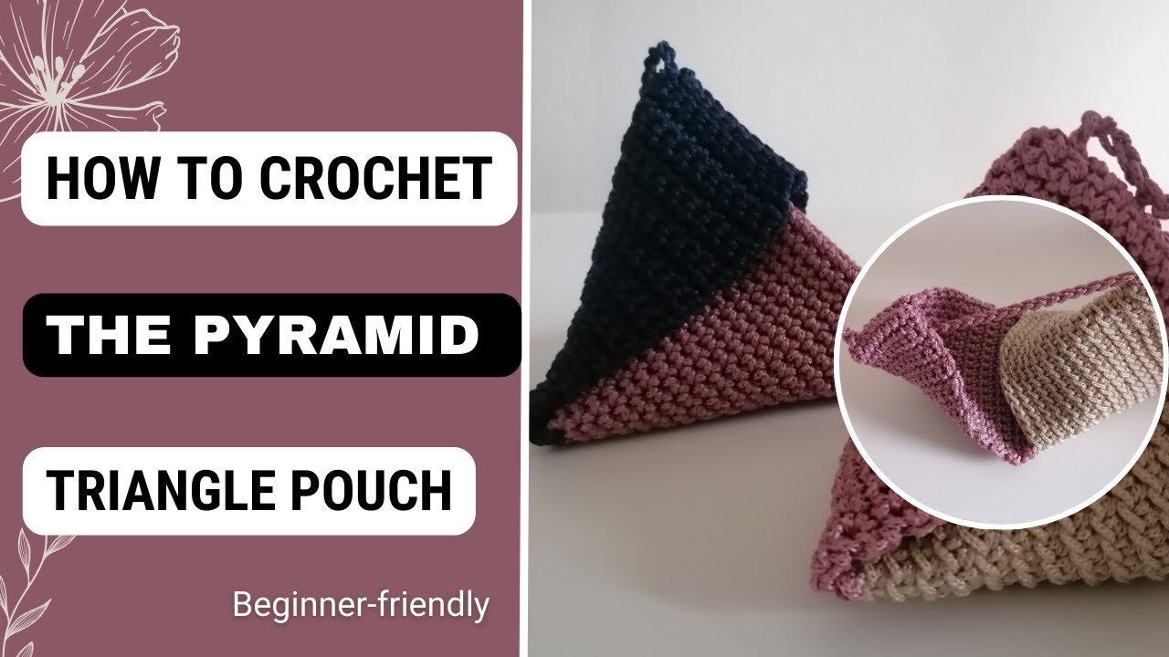 Ready to Crochet Pyramid/Triangle Pouch/Purse?