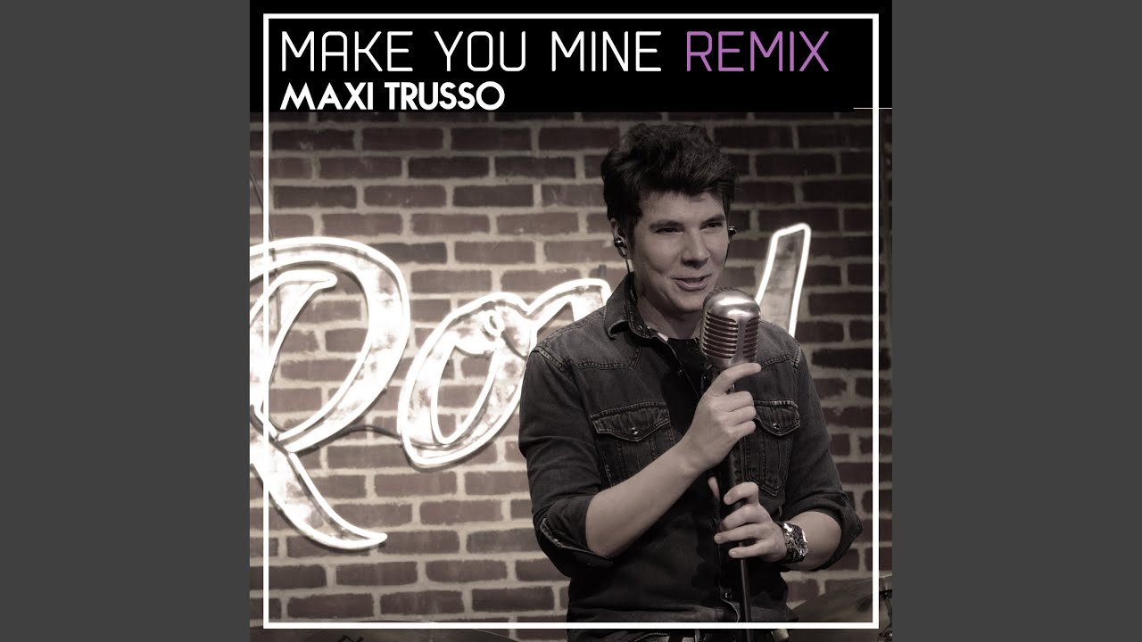 Make You Mine - Luca Maronna Remix