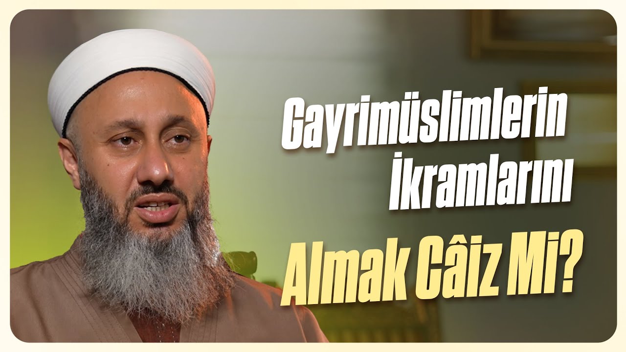 Gayrimüslimlerin İkramlarını Almak Câiz Mi? | Fatih Kalender Hoca