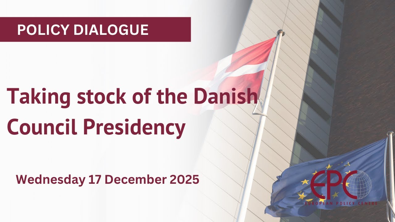 Taking stock of the Danish Council Presidency