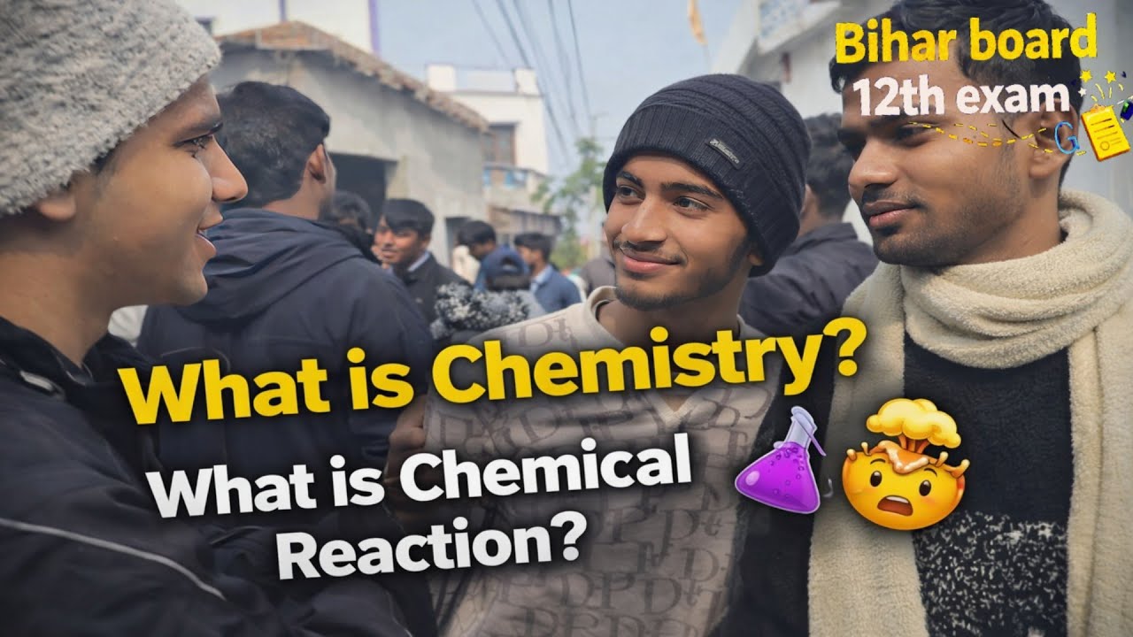 Chemistry Exam ke baad Students se pucha – Chemistry kya hoti hai? 😅