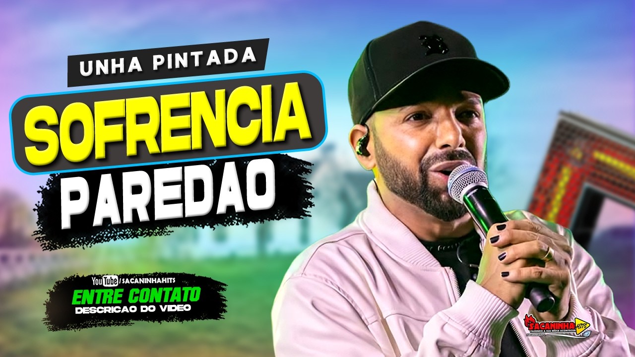 SOFRÊNCIA SERESTA PAREDÃO - PRA COMER AGUA || UNHA PINTADA