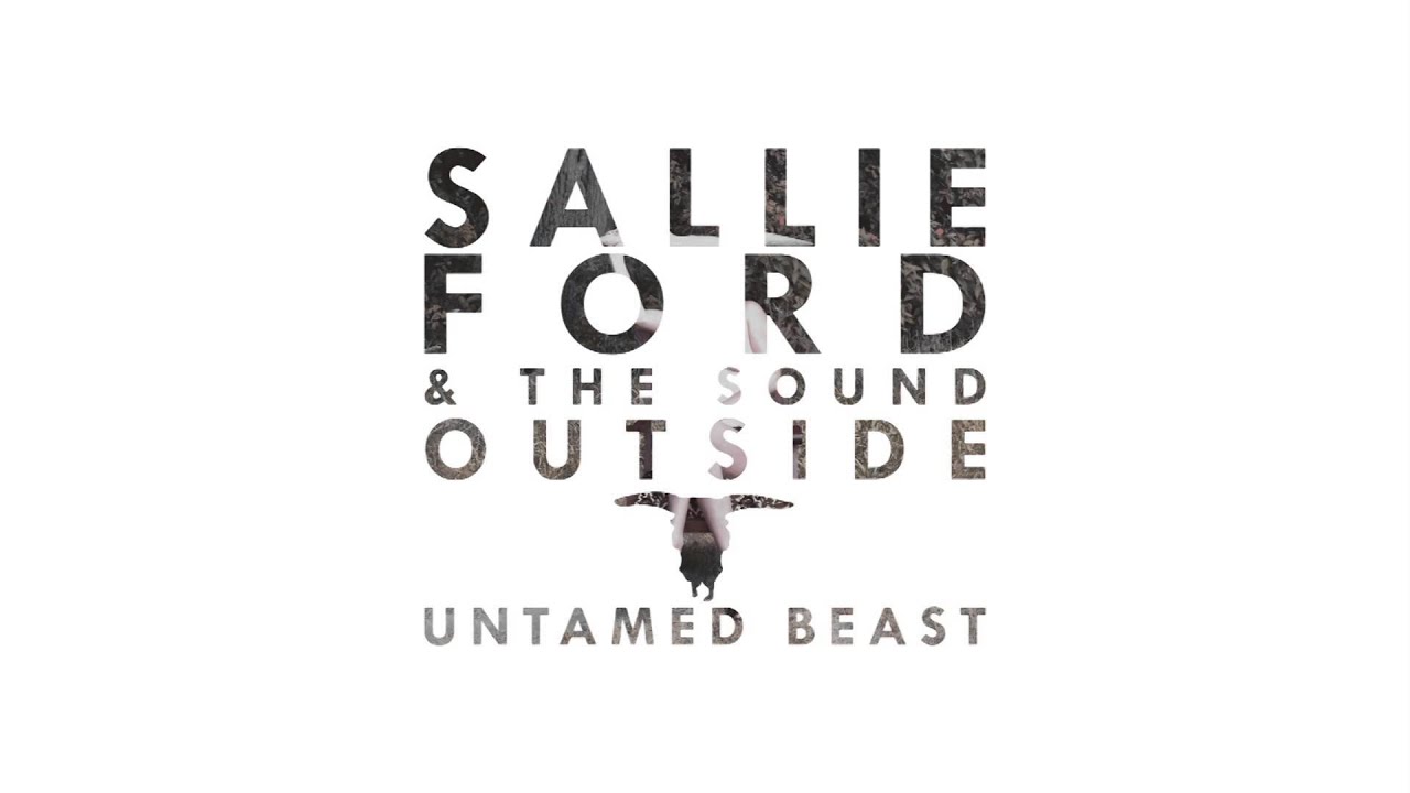 Sallie Ford & The Sound Outside - They Told Me