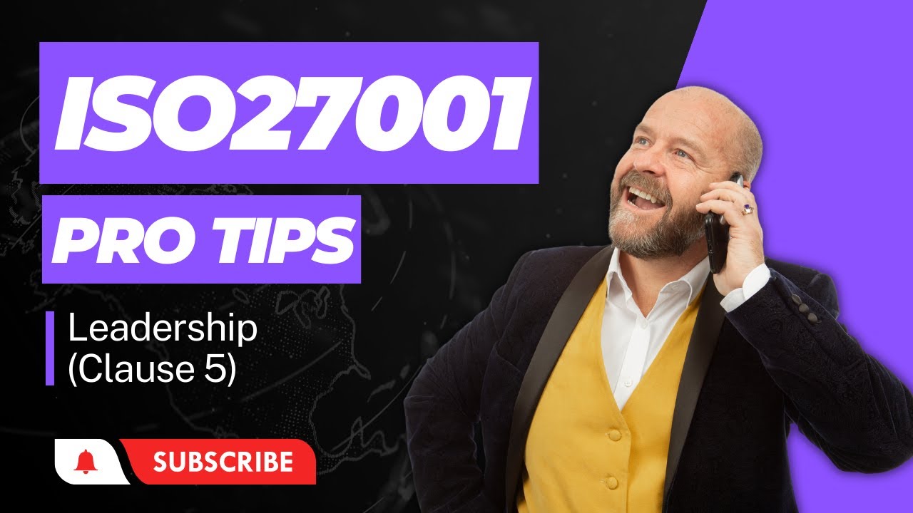 ISO27001 - Clause 5 (Leadership) Explained