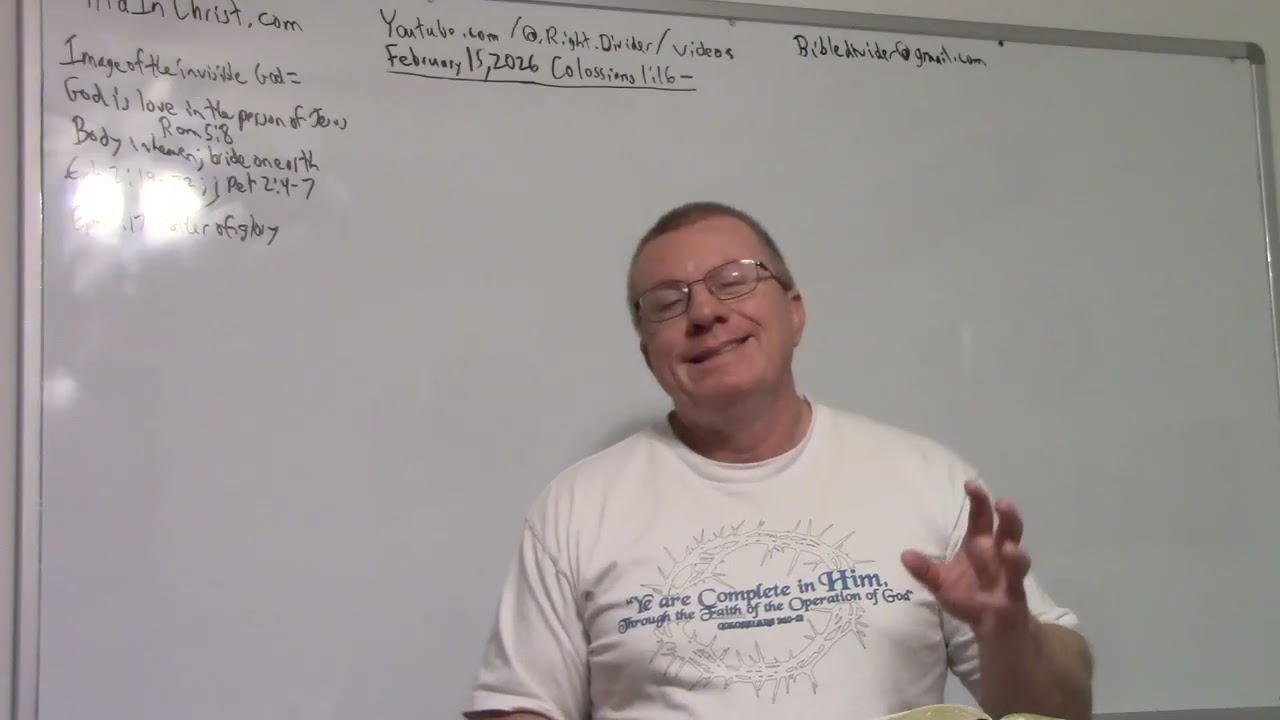 Colossians #7 - 1:16-17 - God's Love & Glory Thru Us In Christ