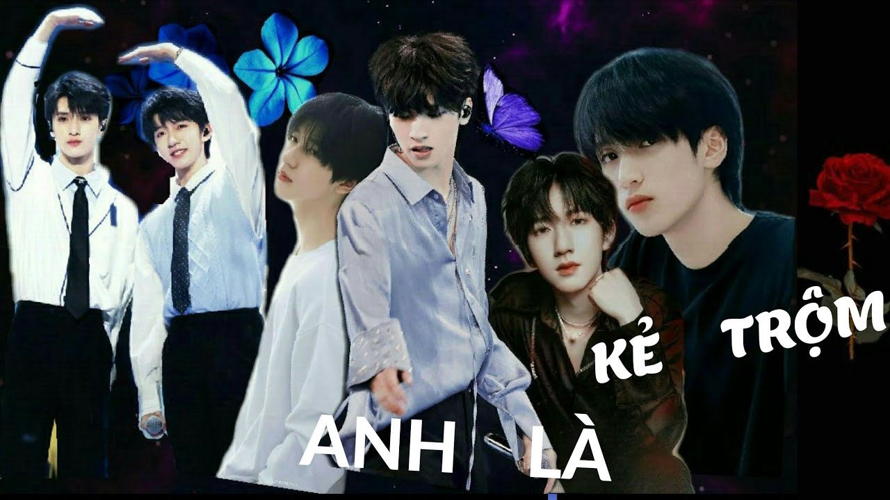 (Oneshort Tường Lâm) Anh Là Kẻ Trộm.