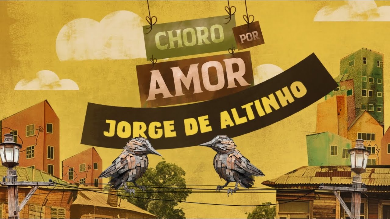 CHORO POR AMOR - Jorge de Altinho