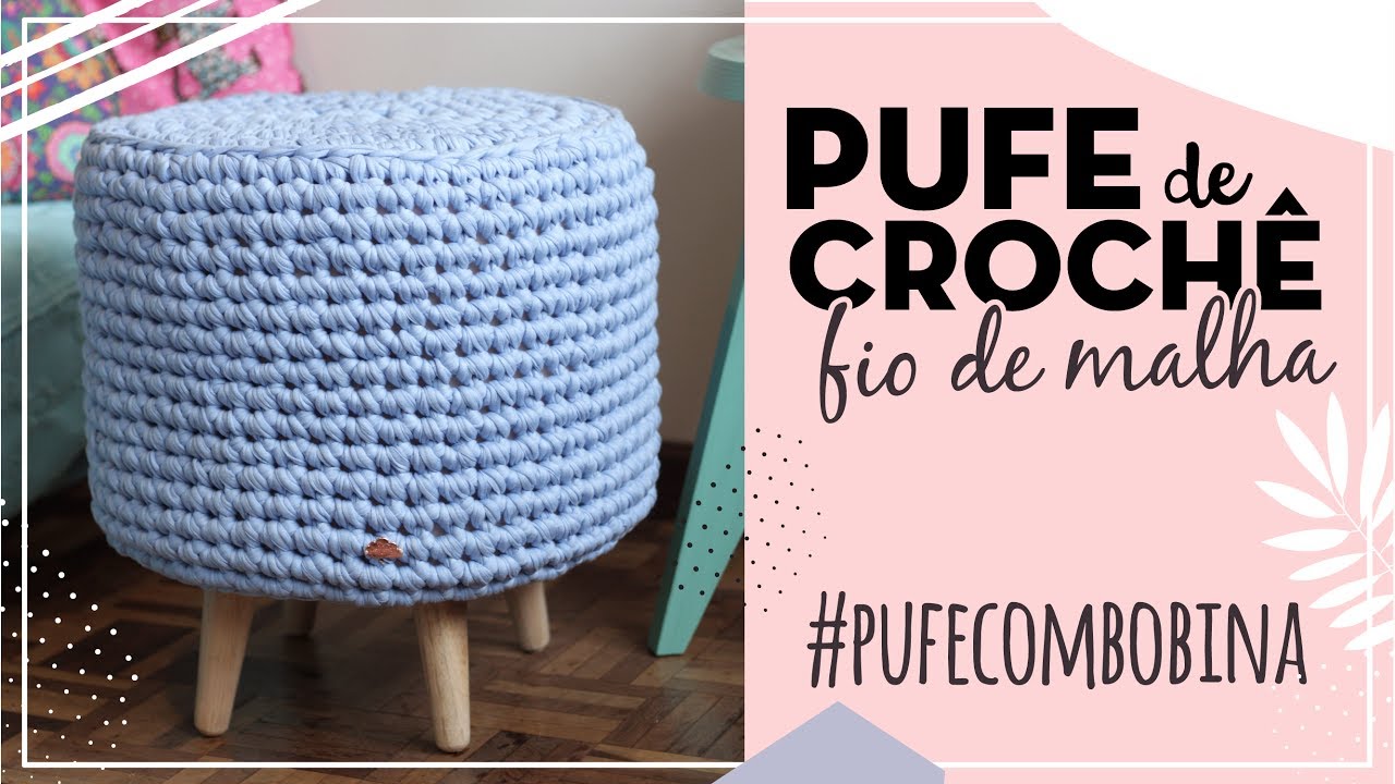 Pufe em Maxi Crochê | Fio de Malha