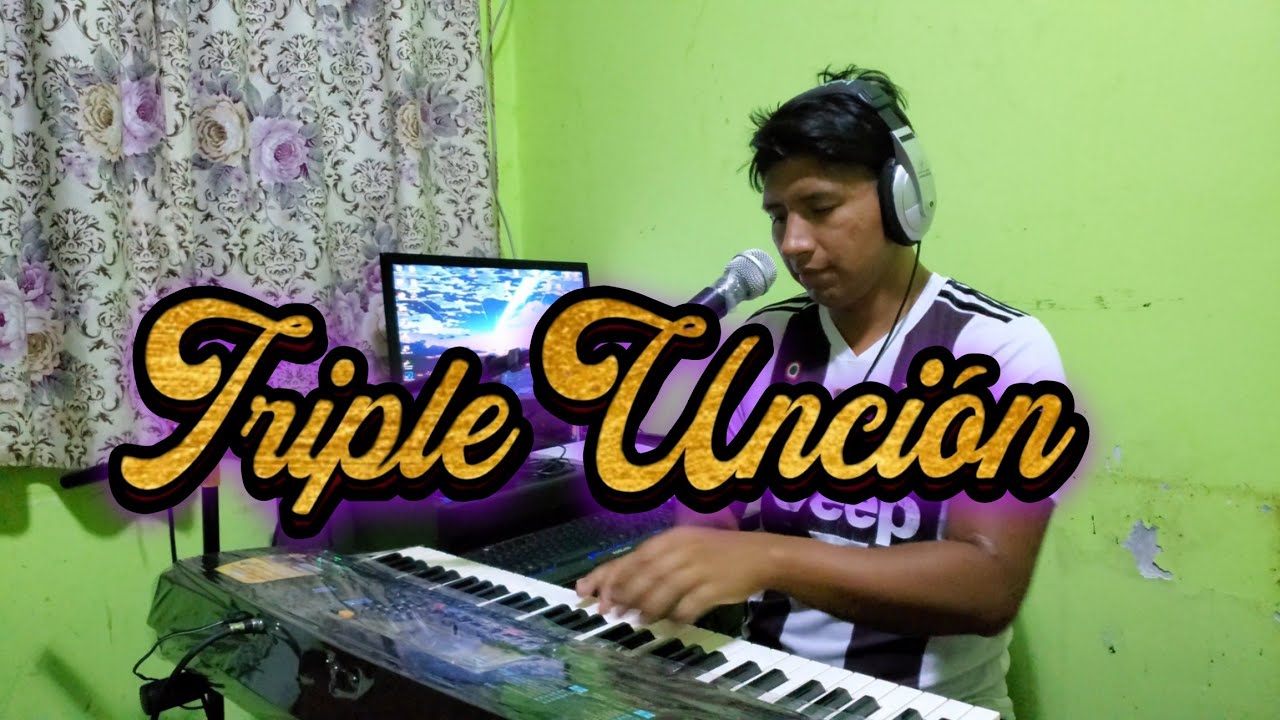 Ministerio de alabanza TRIPLE UNCION Mayor será la bendición yamaha psr 288 cover tutorial ritmo