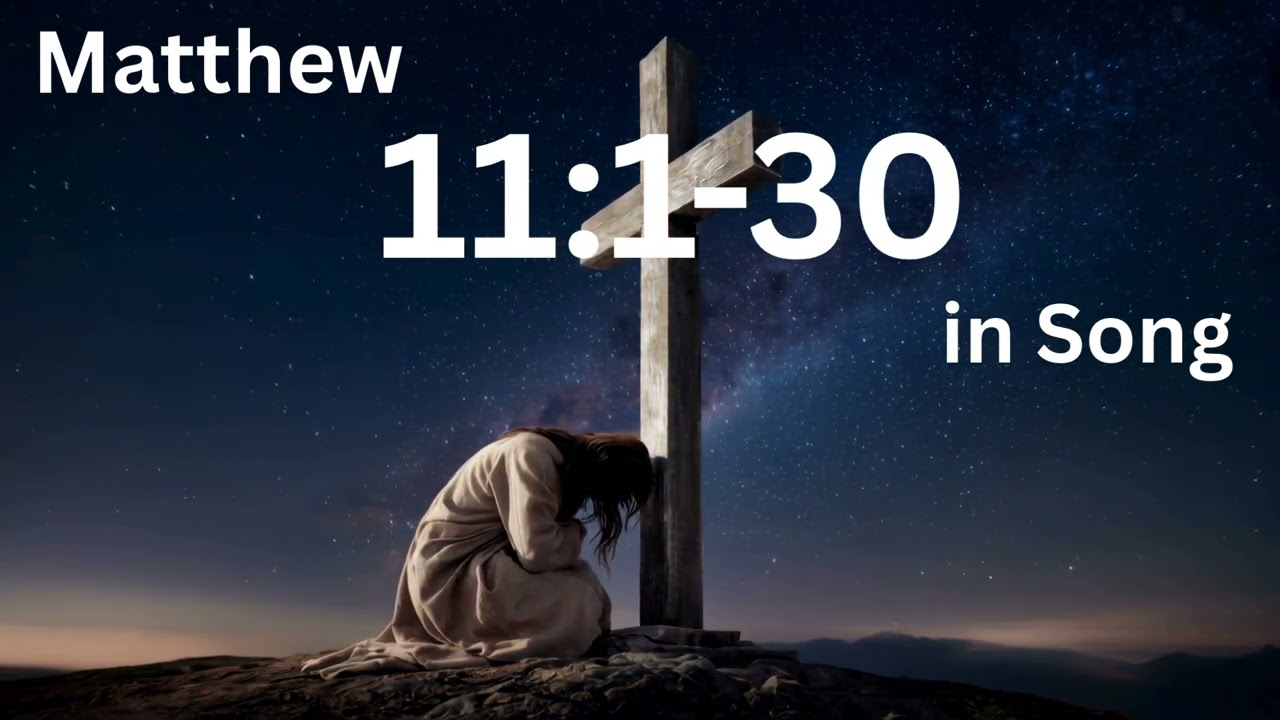 Matthew 11:1-30