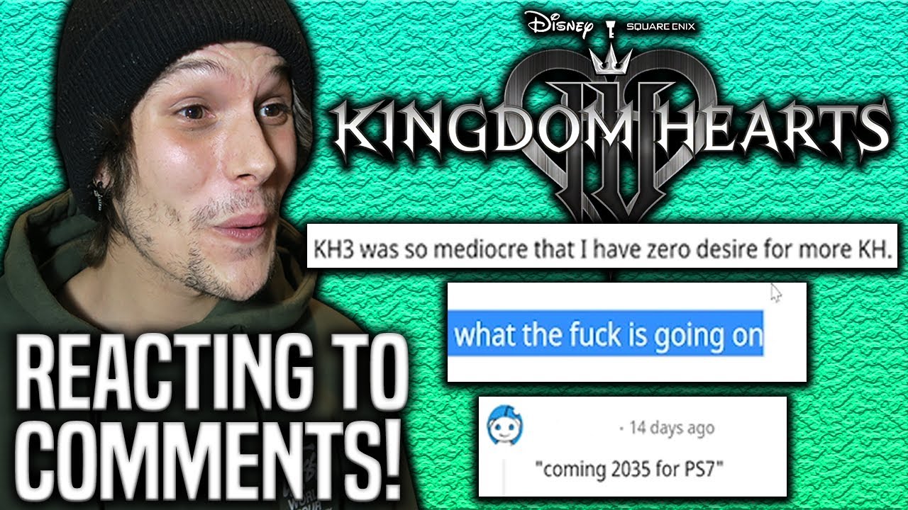 Reacting to Kingdom Hearts 4 Comments on YouTube and Reddit