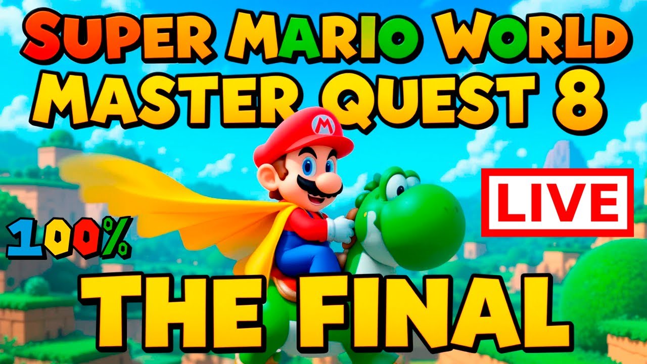 🔴Super Mario World: Master Quest 8 The Final Quest 100%  [ AO VIVO ]