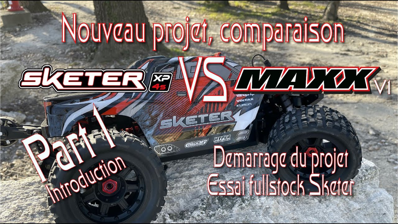 Comparatif Corally Sketer  VS Traxxas Maxx - Introduction du projet - N°1
