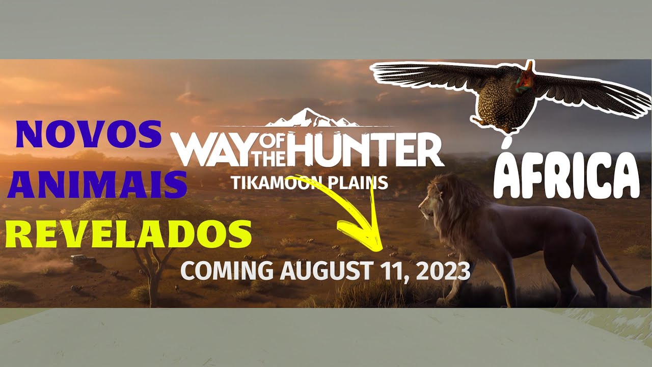 NOVOS ANIMAIS REVELADOS - DATA DE LANÇAMENTO - DLC ÁFRICA - Way of the Hunter
