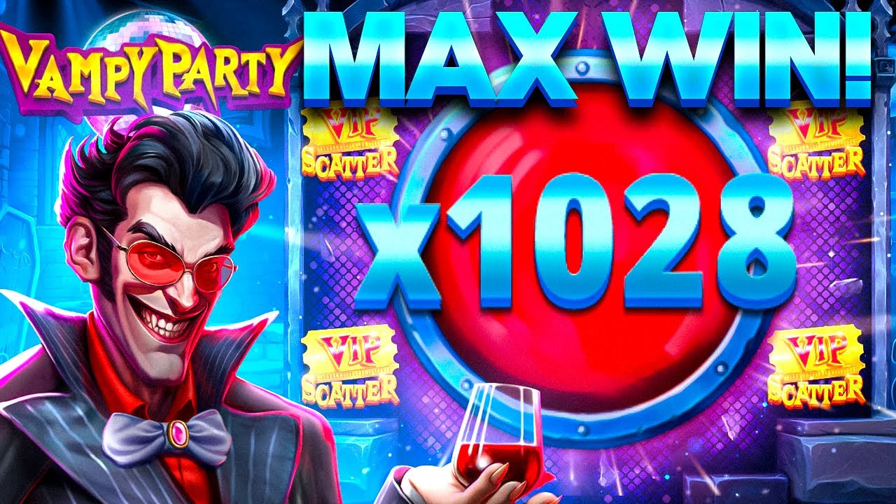 THE MOST OVERKILL VAMPY PARTY MAX WIN OF ALL TIME!