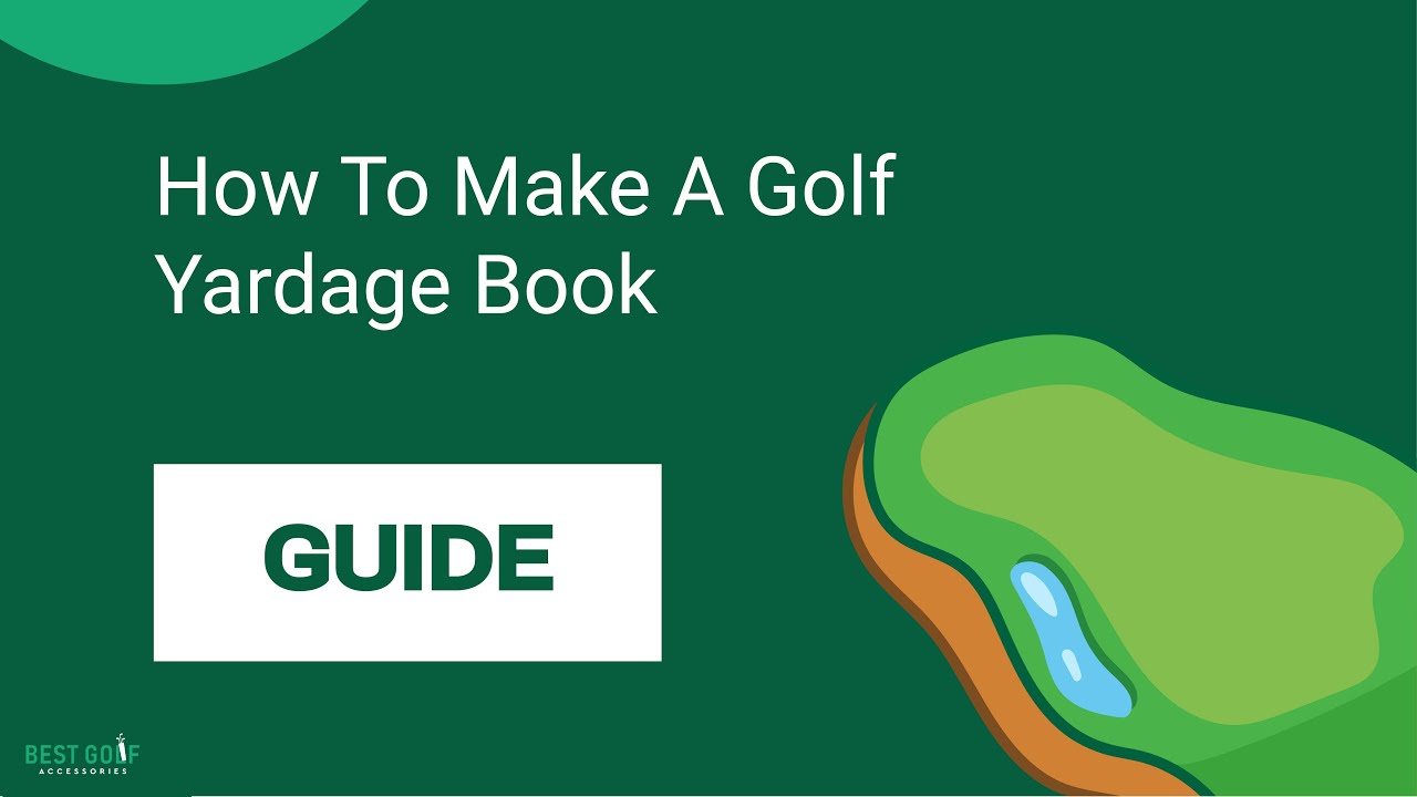 [Guide] How To Make A Free Golf Yardage Book