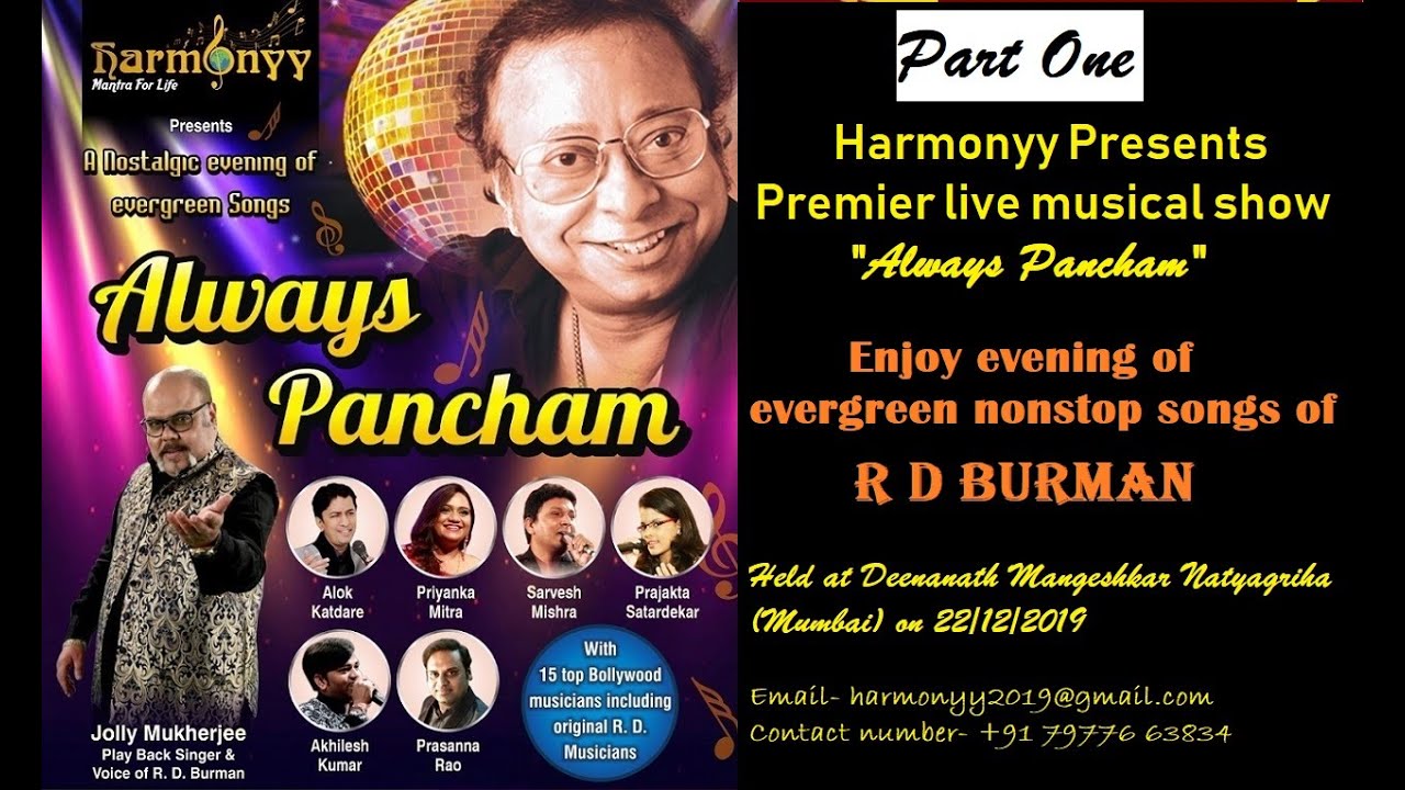 PART ONE Always Pancham's- Musical  Extravaganza...Enjoy evening of nonstop songs of RD Burman