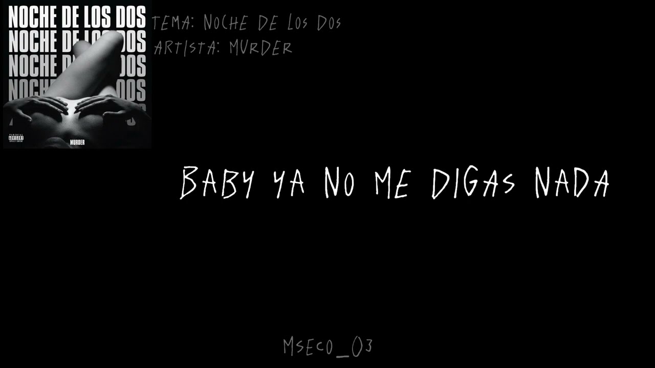 Noche de los dos - Murder (Letra)